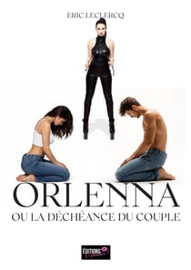 Orlenna ou la déchéance du couple