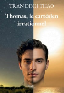 Thomas, le cartésien irrationnel