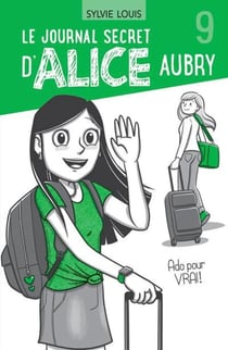 Le journal secret d'Alice Aubry Tome 9