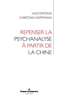 Repenser la psychanalyse à partir de la Chine