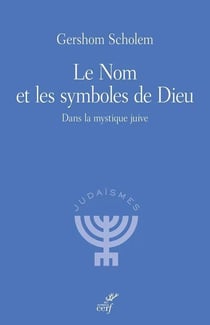 Le Nom et les symboles de Dieu : Dans la mystique juive