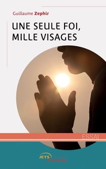 Une seule foi, mille visages