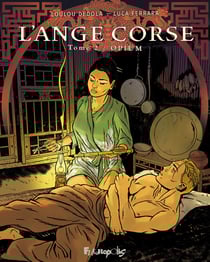 L'ange corse Tome 2 : Opium