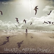 Haunted By American Dreams