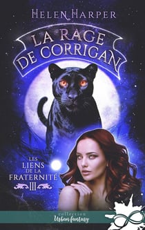 Les liens de la Fraternité Tome 3 : La rage de Corrigan