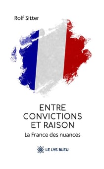 Entre convictions et raison : La France des nuances