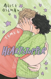 Heartstopper Tome 6