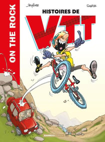 On the rock : Histoires de VTT