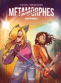 Métamorphes Tome 3 : Croc' N' Roll !