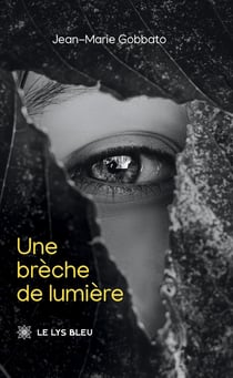 Une brèche de lumière