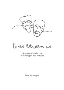 Lines between us : A scattered collection of midnights and maybes.
