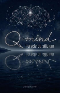 Q-Mind, l'oracle du silicium