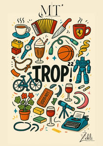 TROP ! : 22 objets, une vie en arborescence