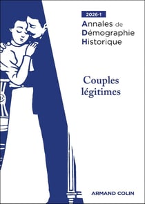 Annales de démographie historique n.2026/1 : Couples légitimes