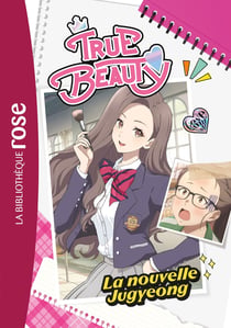 True Beauty Tome 1 : La nouvelle Jugyeong