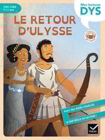 Mes lectures DYS : CM1, CM2 - Le retour d'Ulysse