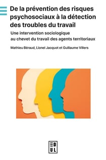 De la prévention des risques psychosociaux à la détection des troubles du travail : Une interventionsociologique au chevet du travail des agents territoriaux
