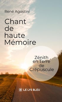 Chant de haute Mémoire : Zénith en Terre de Crépuscule