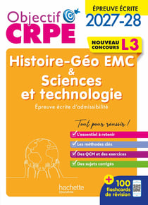 Objectif CRPE Tome 22 : Histoire-Géo EMC & Sciences et technologie - L3 - Épreuve écrite d'admissibilité (édition 2027/2028)