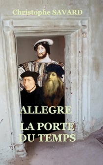 Allègre, la porte du temps