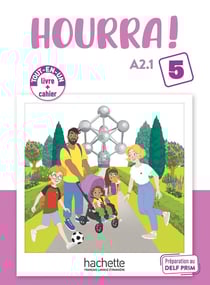 Hourra ! 5 : FLE - Livre + Cahier - A2.1