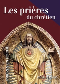 Prières en poche : Les prières du chrétien