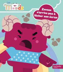 Les Moodz : Zeveux n'arrive pas à lâcher son écran