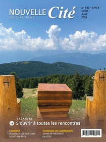 Revue Nouvelle Cité n.640 : Vacances : S'ouvrir à toutes les rencontres