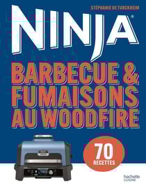Barbecue & Fumaisons au Woodfire Ninja : 70 recettes