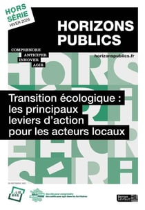 Horizons publics Hors-Série : Transition écologique : les principaux leviers d'action pour les acteurs locaux