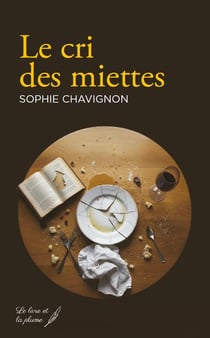 Le cri des miettes