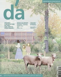 D'architecture n.332 : L'architecture du soin : Quel hôpital pour demain ?