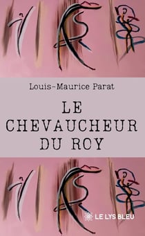 Le chevaucheur du roy