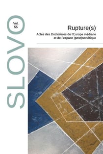 Rupture(s) : Actes des Doctoriales de l'Europe médiane et de l'espace (post)soviétique