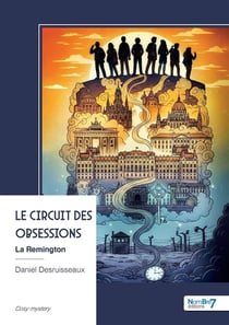 Le circuit des obsessions : La Remington