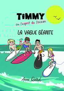 Timmy ou l'esprit de l'océan : La vague géante
