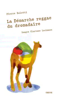 La démarche reggae du dromadaire