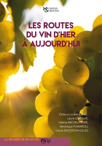 Les routes du vin d'hier à aujourd'hui