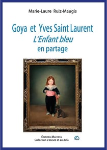 Goya et Yves Saint Laurent : L'Enfant bleu en partage