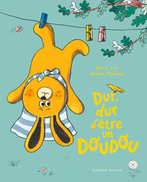 Dur, dur d'être un doudou