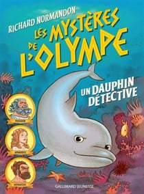 Les mystères de l'Olympe  Tome 2 : Un dauphin détective