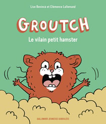 Groutch le vilain petit hamster