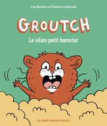 Groutch le vilain petit hamster