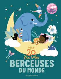 Mes 20 plus belles berceuses du monde