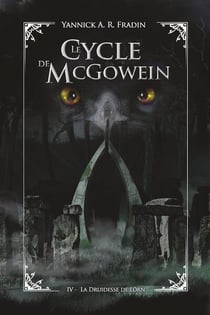 La Druidesse de Lorn : Le Cycle de McGowein - Livre 4/5