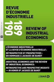 Revue d'économie industrielle n.189/190 : L'économie industrielle et la Revue d'économie industrielle : rétrospective et pros