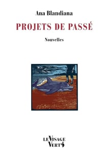 Projets de passé : nouvelles