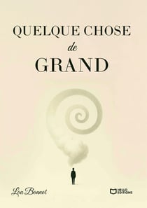 Quelque chose de grand