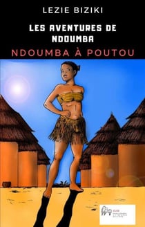 Les aventures de Ndoumba : Ndoumba à Mpoutou