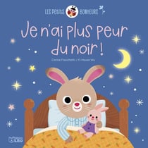 Je n'ai plus peur du noir !